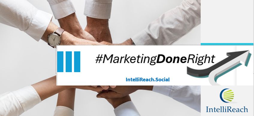 IntelliReach Social Launches #MarketingDoneRight Campaign, Offering Comprehensive Marketing Solutions, Special Offers